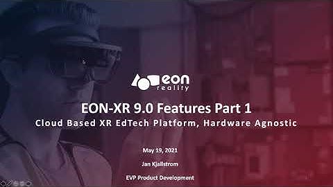 EON-XR 9.0 Features Part 1 Cloud Based Platform Hardware Agnostic