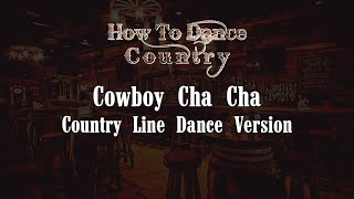Cowboy Cha Cha Line Dance (Demonstration)