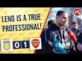 Aston Villa 0-1 Arsenal | Leno Is A True Professional!
