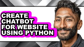 How to Create Chatbot for Website Using Python (only Way)