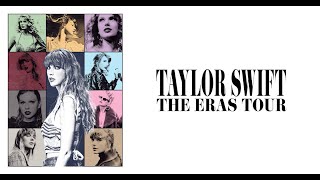 Taylor Swift: The Eras Tour Presented by Swiftscape Productions