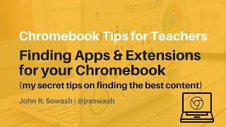 how to find the best apps and extensions for your chromebook