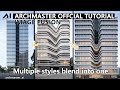 Archmaster Tutorial : IMAGE FUSION - Multiple styles blend into one