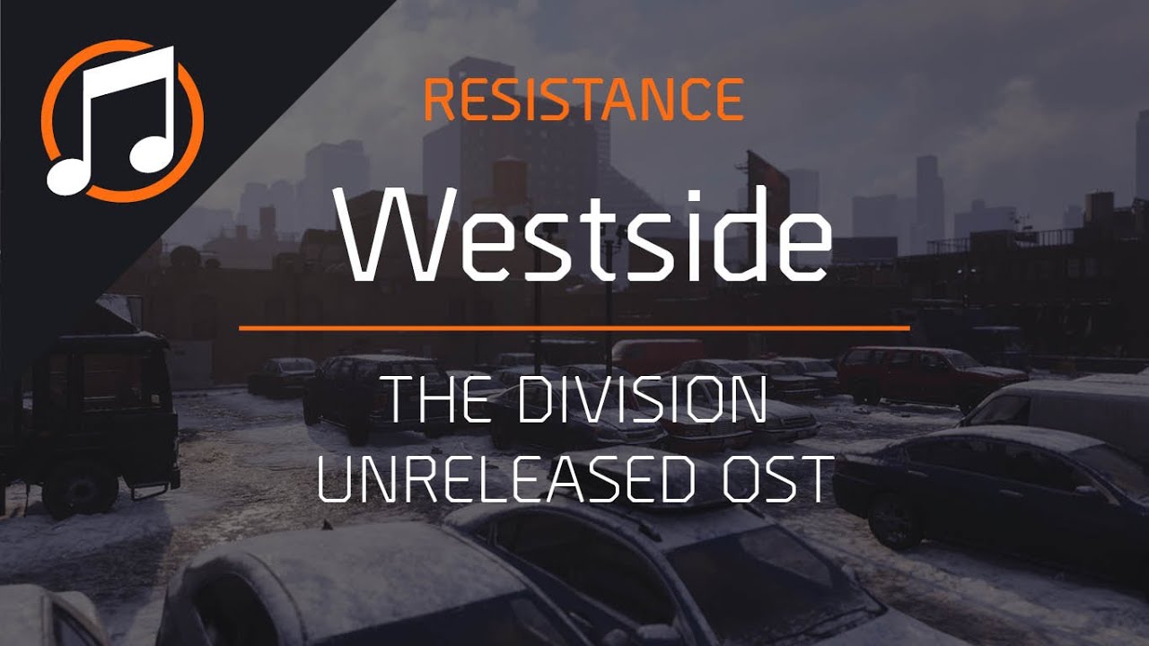 The Division Unreleased OST | Westside