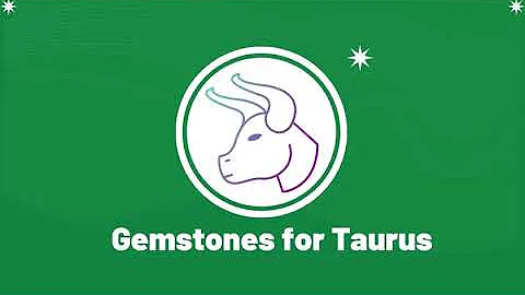 Gemstones for Taurus