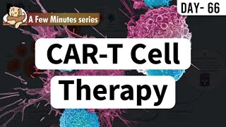 A Few Minutes Series II CAR  T Cell therapy II September 13, 2022