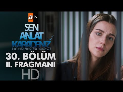 Sen Anlat Karadeniz 30. Bölüm 2. Fragmanı