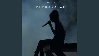 PERCAYALAH