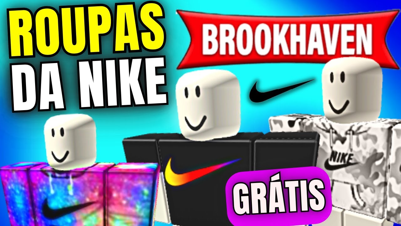 IDS GRÁTIS DE ROUPAS DA NIKE - BROOKHAVEN - PARTE 2 - YouTube