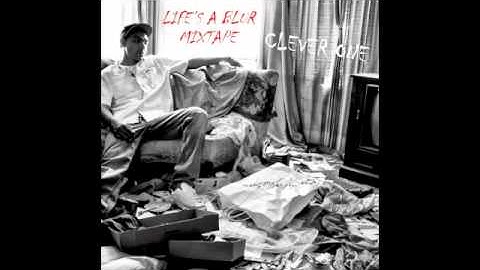 CLEVER ONE - EVERYWHERE YOU LOOK - LIFE