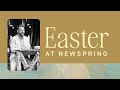 Easter at newspring