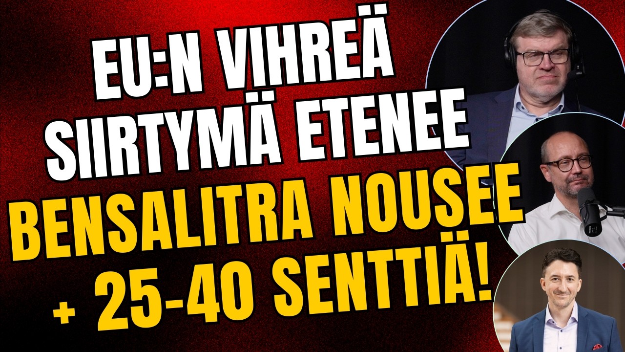 Bensan hinta nousee 25-40 senttiä! Taustalla EU:n vihreä siirtymä