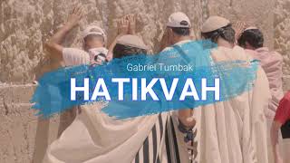 HATIKVAH | GABRIEL TUMBAK | HIMNO ISRAELI | LEVITA DE HASHEM