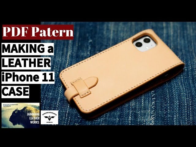 Pdf型紙付き Diy Iphone11レザーケース製作 レザークラフト アイフォンケース Youtube