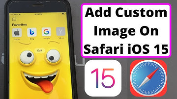 How To Add Custom Image In Safari Browser Background iOS 15 New Feature