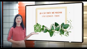 Học Pascal cơ bản - câu lệnh IF - THEN: Cô Mai Hà
