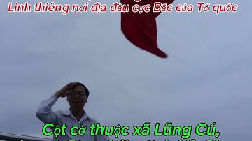 Cột cờ Lũng Cú - Linh thiêng nơi địa đầu cực Bắc của Tổ quốc.