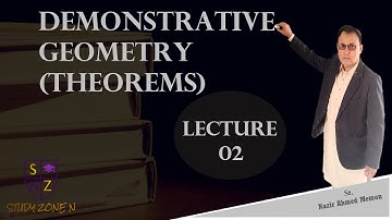 Demonstrative Geometry (Theorem) Lecture#2 | Sindhi | Study Zone N