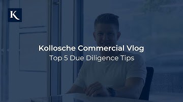 Top 5 Due Diligence Tips | Kollosche Commercial
