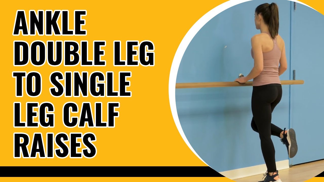 Ankle Double Leg to Single Leg Calf Raises - YouTube