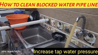 How to clean blocked water pipe line/Increase tap water pressure #Removeblock #tap