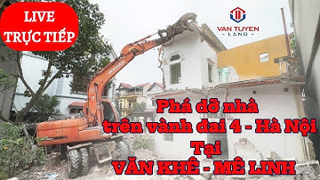 Trực tiếp: Phá Dỡ Nhà tại Văn Khê -Mê Linh - Gpmb cho đường vành đai 4 | Nút thắt đã được mở