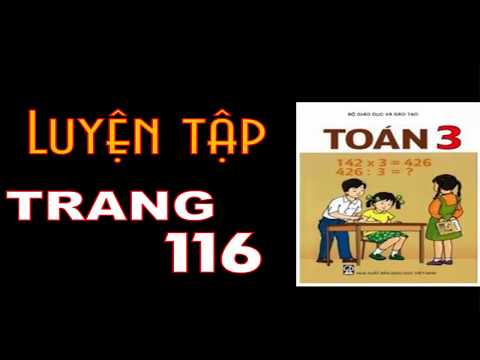 Video Toán Lớp 3 Trang 116 - Bài 109 Luyện Tập - youtube