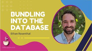 Let's Continue Bundling into the Database // Ethan Rosenthal // MLOps Coffee Sessions #131