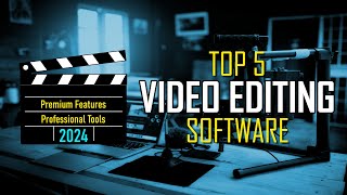 Top 5 Best Video Editing Software (PREMIUM FEATURES) 2024