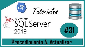📢 #31 - Curso SQL Server 2019 : 🔥🔥 Procedimiento Almacenado Actualizar 🔥🔥