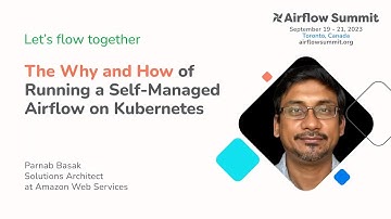 The Why and How of Running a Self-Managed Airflow on Kubernetes