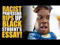 RACIST Teacher RIPS UP Black Student's Essay!!! What Happens Next Is Shocking... | SAMEER BHAVNANI