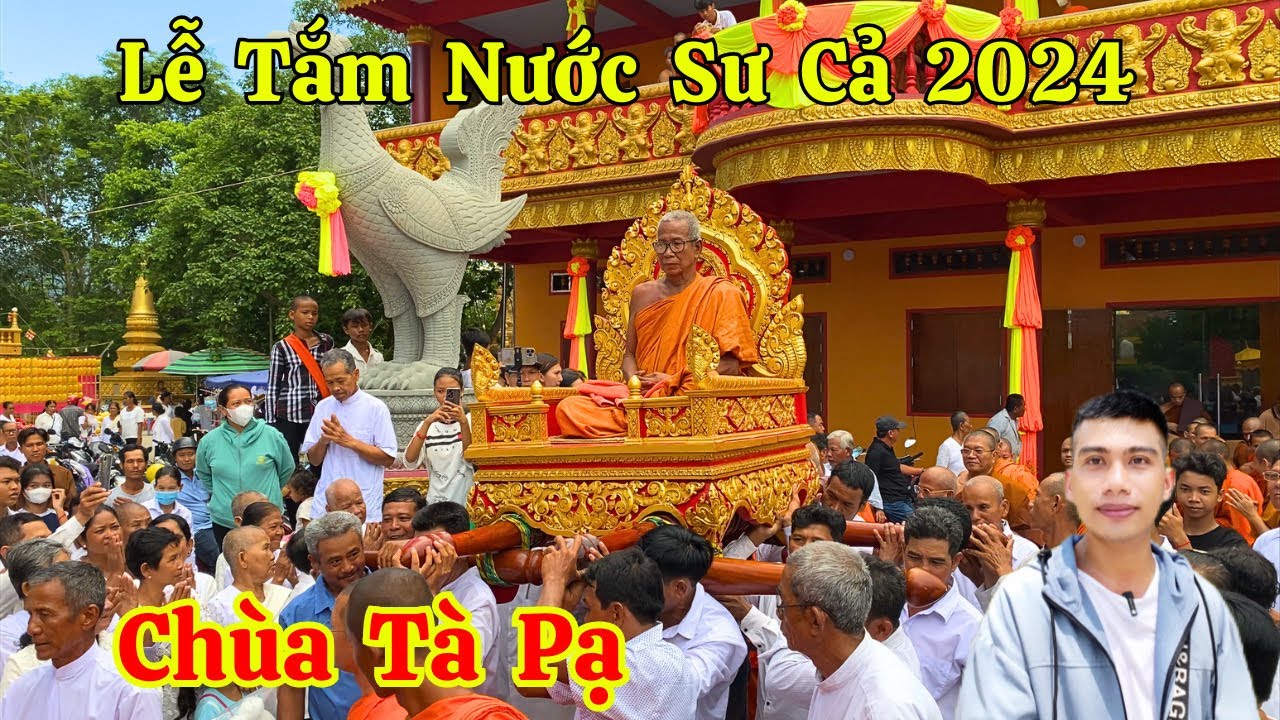 Lễ Tắm Sư Cả Chùa Tà Pạ 2024 - Khánh Thành Tăng Xá Và Thang Bộ Lên Chánh Điện | Long La Cà Channel