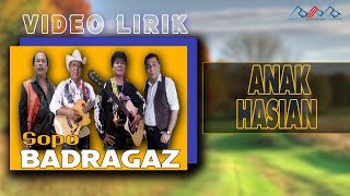 Download Lagu Sopo Badragaz - Anak Hasian (Video Lirik) MP3