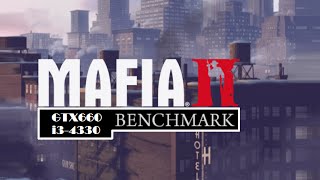 Mafia II i3-4330 GTX660 | Benchmark