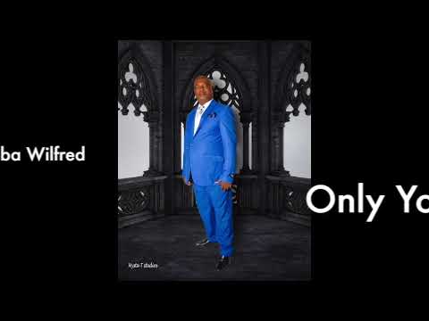 Evangelist Ntuba Wilfred - Only You Can Do (official Audio)