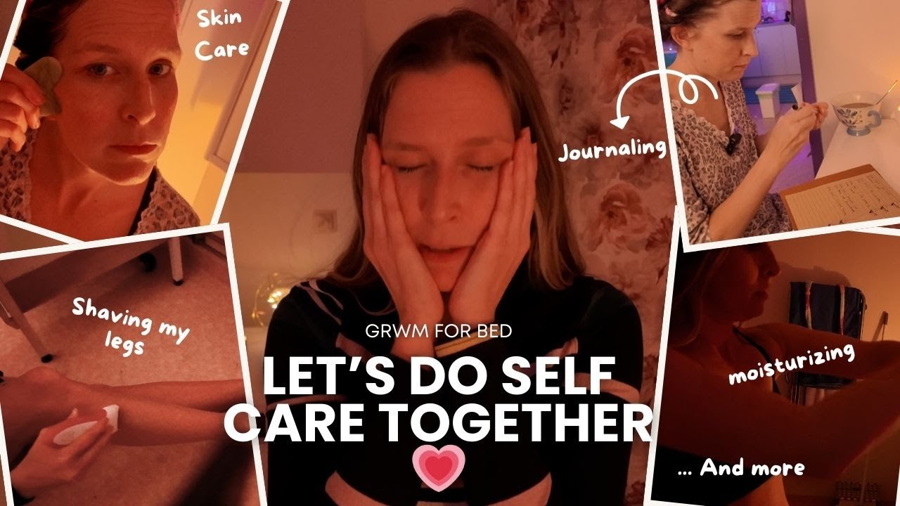 Self Care Night Routine | Motivational GRWM for Bed | Body Doubling for ...