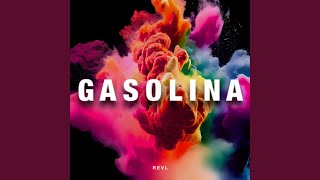 GASOLINA (Radio Edit) - REVL