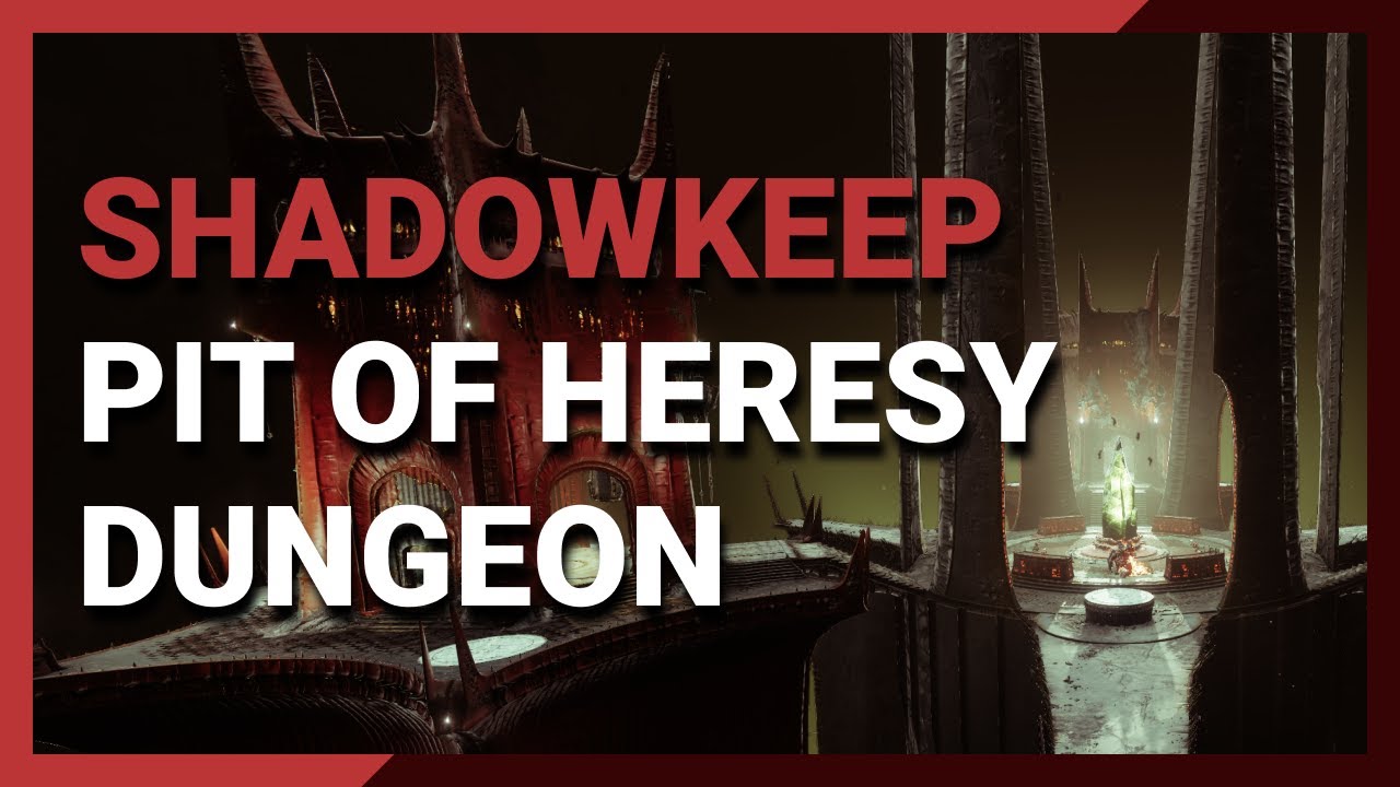 Shadowkeep - Pit of Heresy Dungeon