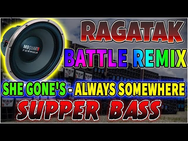 BEST RAGATAK BATTLE OF THE SOUND SYSTEM || SHE GONE'S - ALWAYS SOMEWHERE || ANTIQUE MIX NATION CLUB class=