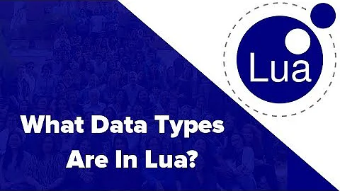 What Data Types are in Lua? || Lua Tutorial #4