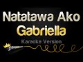 Gabriella - Natatawa Ako (Karaoke Version) image