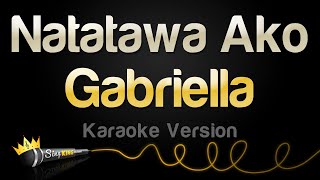 Gabriella - Natatawa Ako (Karaoke Version) image