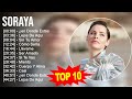 Soraya greatest hits  top 100 artists to listen in 2023