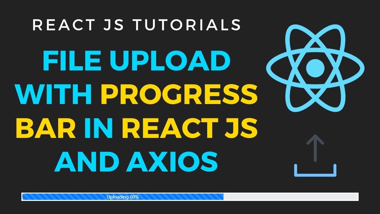 File Upload with progress bar in React JS and axios