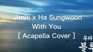 With You - Jimin X Ha Sungwoon Acapella Cover