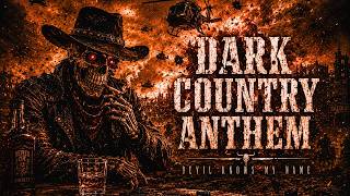 Dark Country Anthem: THE LAST OUTLAW STILL ALIVE