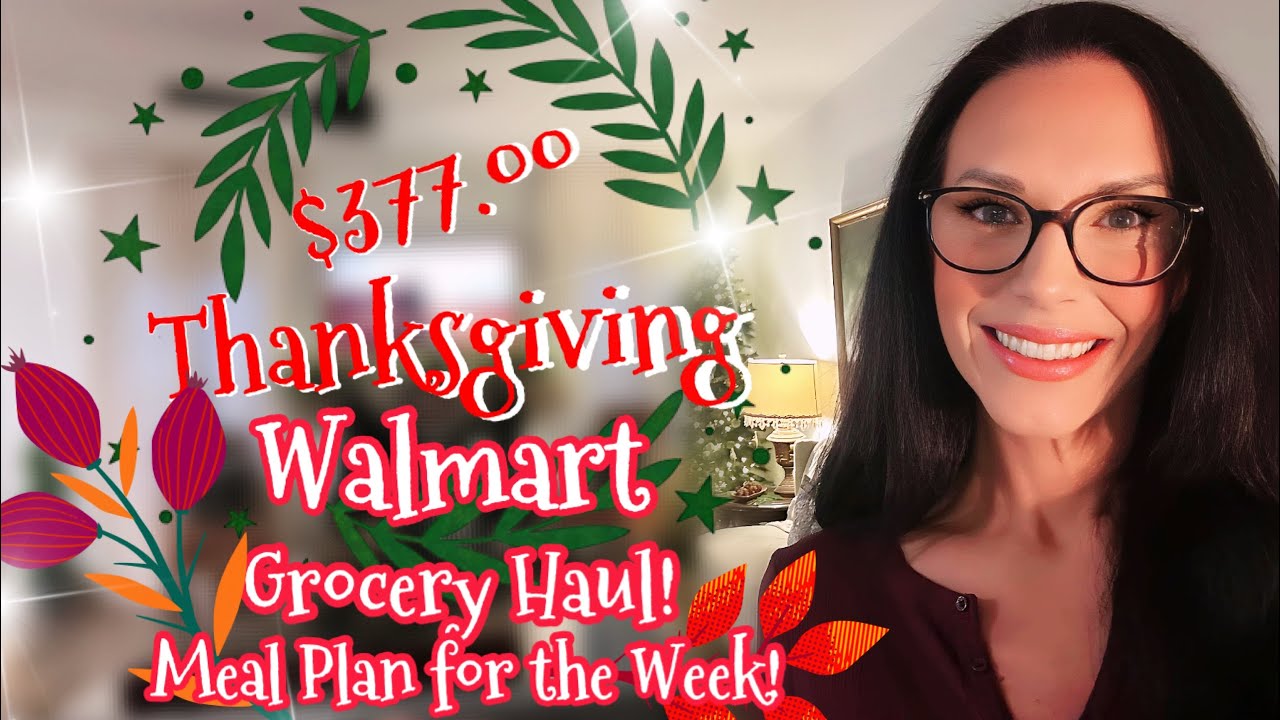 377,00 долларов США на покупку продуктов из Walmart ко Дню благодарения. План питания на неделю. ...