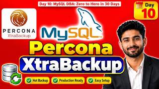 Day 10 : MySQL Percona XtraBackup 8.4 Full Setup | Hot Backup for Production #mysql #xtrabackup