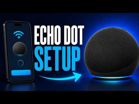 How to Set Up Echo Dot (2026 Guide)